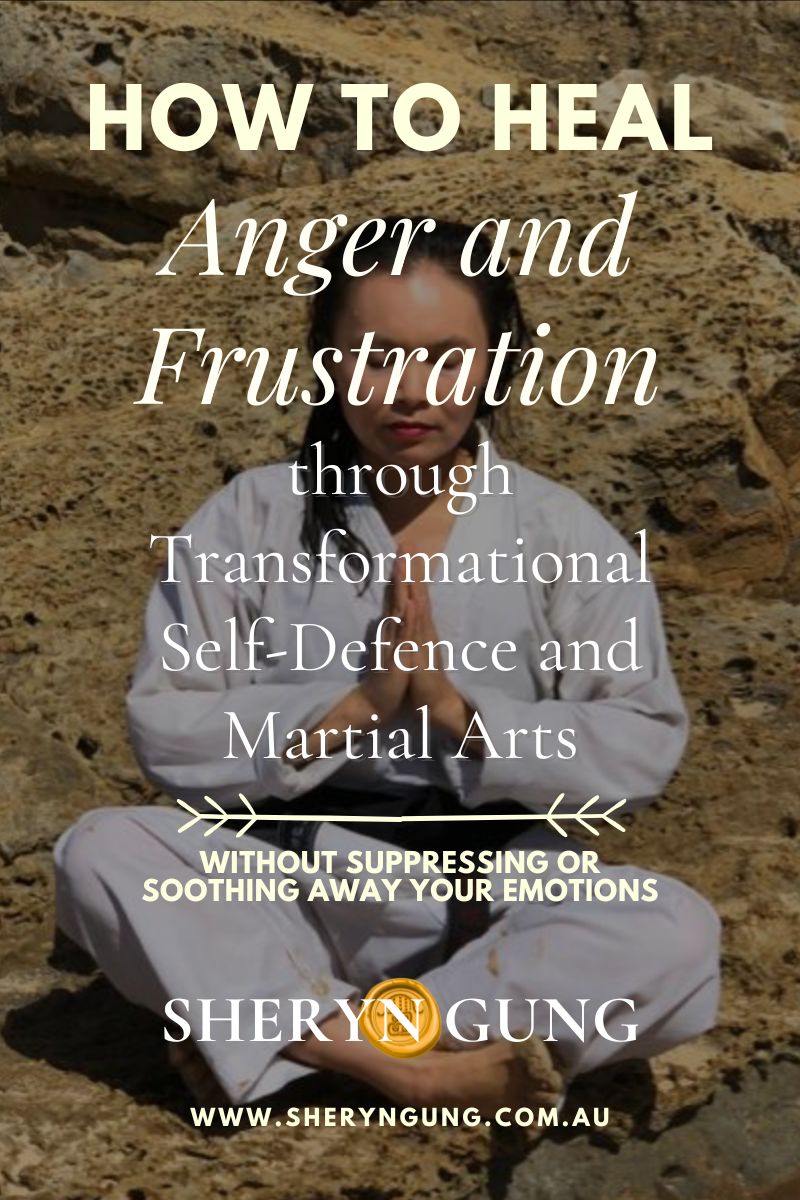 Free Empowerment Toolkit: How to Heal Your Anger and Frustration through Transformational Self-Defence and Martial Arts